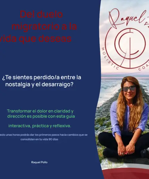 Del duelo migratorio a la vida que deseas