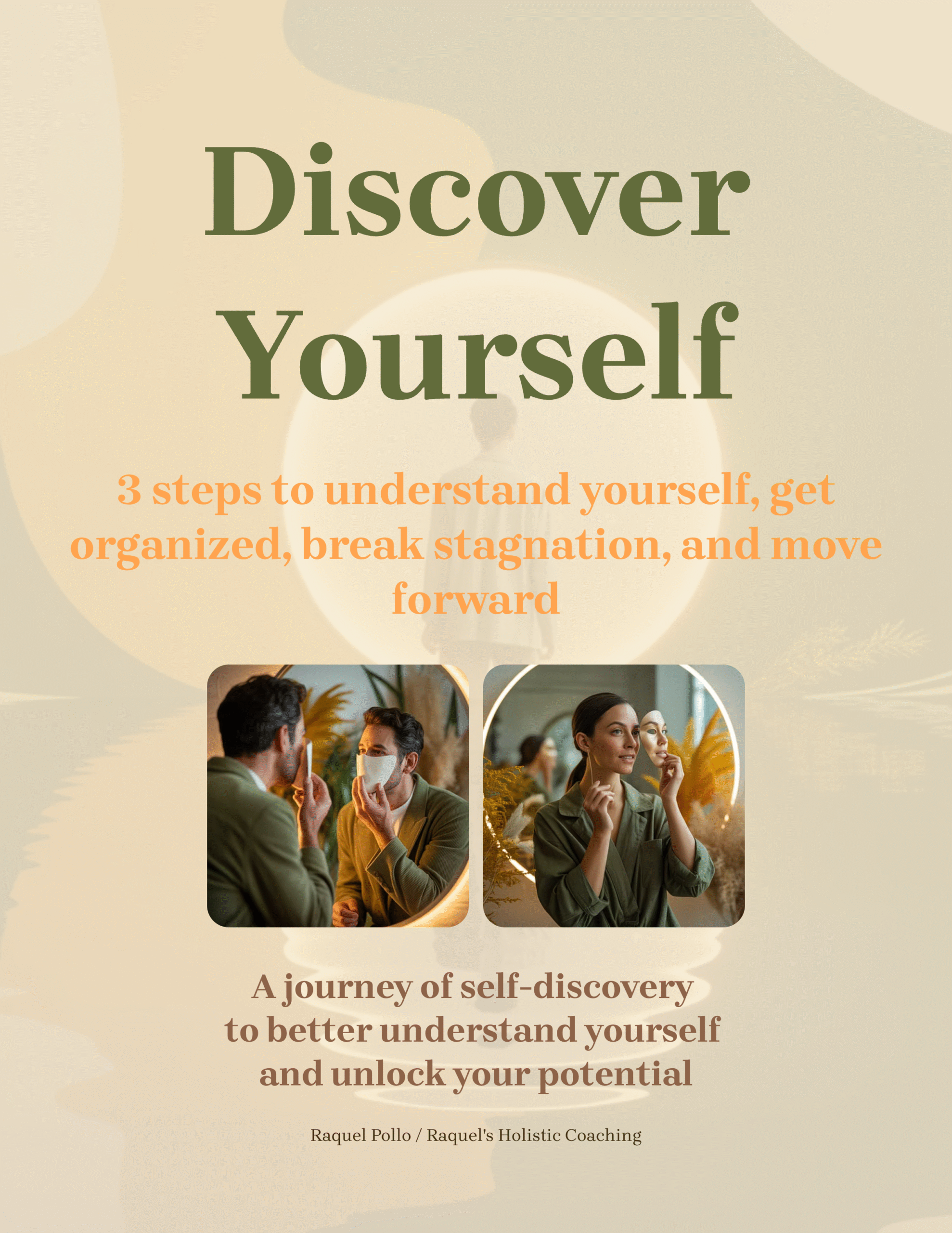 Discover Yourself 3 steps to understand yourself, get organized, break stagnation, and move forward