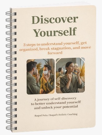 Discover Yourself 3 steps to understand yourself, get organized, break stagnation, and move forward